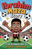 Ibrahim Maza Story: The Boy Who Never Gave Up
