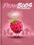 Framboos: Höngry Framboos - Hardcover