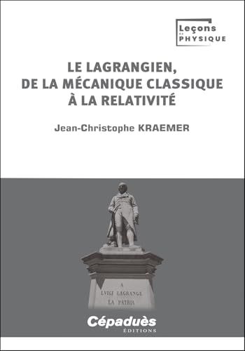 Le lagrangien, de la mécanique classique à la relativité