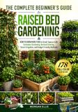 The Complete Beginner's Guide to Raised Bed Gardening