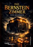 Das Rediroma-Verlag Das Bernsteinzimmer von Solingen