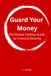Guard YubiKey Guard Your Money - The Simple YubiKey Guide for Financial Security