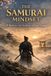 The Samurai Mindset: 10 Rules for Self-Discipline and Inner Strength