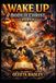WAKE UP BODY OF CHRIST - PART 6: The Final Alarm — Arise, Shine, and Conquer