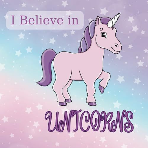 I Believe in Unicorns: Colouring Book