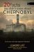 20 Chernobyl 20 Facts You Didn’t Know About Chernobyl: The Curiosities, Hidden Truths, and the Untold Impact of What Happened After Midnight in Chernobyl