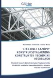 STERJENLI OmniScriptum SRL STERJENLI FAZOVIY KONSTRUKSIYALARNING KONSTRUKTIV YECHIMINI HISOBLASH Paperback
