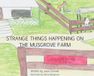 Strange Things Happening on the Musgrove Farm - Jean Connell - Hardcover
