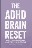 The Libri GmbH Thriving with ADHD-The ADHD Brain Reset
