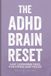 The Libri GmbH Thriving with ADHD-The ADHD Brain Reset