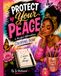Protect Your Peace: A Coloring Book of Calm, Rest & Letting Go