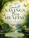 Small Sayings, Big Healing: A Mental Health Workbook for Reflection, Growth, and Resilience
