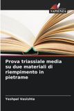 Prova OmniScriptum SRL Prova triassiale media su due materiali di riempimento in pietrame