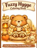 Fuzzy Hygge Coloring Book: Cozy & Relaxing Stress Relief Pages