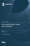 Primordial Mdpi Ag Primordial Black Holes from Inflation Hardcover