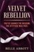 Velvet Rebellion