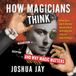 Bol How Magicians Think