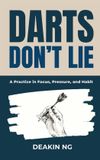 Darts Independently Published Darts Don't Lie
