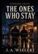 Station Four Book Three: The Ones Who Stay