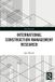 International Routledge International Construction Management Research