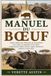 MANUEL DU BŒUF: Guide complet pour débutants sur le piquebœuf à bec rouge et le piquebœuf à bec jaune : comportement, habitat africain, régime alimentaire, symbiose et observation.