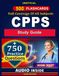 CPPS Study Guide: 750 Practice Questions and Expert Rationales to Help You Pass the Certified Professional in Patient Safety Exam, An Unofficial Study Material