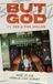 But God...: Diary of Our Miracle COVID Journey - Hardcover