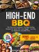 High-End Bookmundo High-End BBQ: The Gas Grill Cookbook: The Best Grilling Recipes for Meat, Fish, and Veggie – incl. Tips for Beginners and BBQ Pros