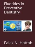 Fluorides in Preventive Dentistry: Fluorides in dentistry