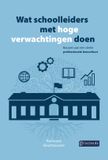 Wat Instondo Wat schoolleiders met hoge verwachtingen doen: Bouwen aan een sterke professionele leercultuur
