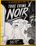 The Colouring Book of Doug: Volume 2 – True Crime Noir