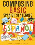 Composing Basic Spanish Sentences