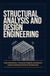 STRUCTURAL ANALYSIS AND DESIGN ENGINEERING: Load Calculations Structural Integrity Assessment and Modern Building Framework Development