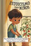 Estoicismo Libri GmbH Filosofía Ilustrada Infantil - Estoicismo & Sabiduría Para Niños- Estoicismo para Niños