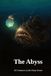 The Abyss: 50 Creatures of the Deep Ocean