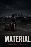 MATERIAL: Skate Fuck Destroy