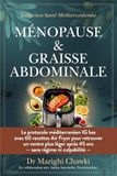 MENOPAUSE ET GRAISSE ABDOMINALE: Le protocole méditerranéen IG bas avec 60 recettes Air Fryer pour retrouver un ventre plus léger après 45 ans — sans régime ni culpabilité