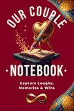 OUR COUPLE NOTEBOOK