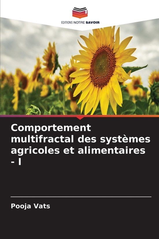 Comportement Editions Notre Savoir Comportement multifractal des systèmes agricoles et alimentaires - I Paperback