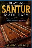 PLAYING Libri GmbH Playing Santur Made Easy