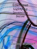 Grandeur Lightplay Inversions Series