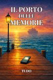 Il porto delle memorie