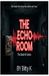 The Independently Published The Echo Room Paperback