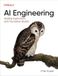 AI O'Reilly AI Engineering: Building Applications with Foundation Models