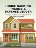 House Hacking Income & Expense Ledger