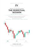 Price Action Patterns: The Perpetual Session: Volume IV - 480 documented crypto chart formations from BNB, BTC, ETH and SOL price history, with registry codes and lifecycle figures