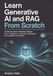 Learn Generative AI and RAG From Scratch: A Practical Guide to Building Intelligent LLM Applications with Vector Databases, LangChain, and Python