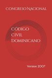 Código Civil: Edición íntegra y anotada conforme al texto oficial de 2007