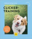 Clickertraining: Graefe Und Unzer Verlag Clickertraining