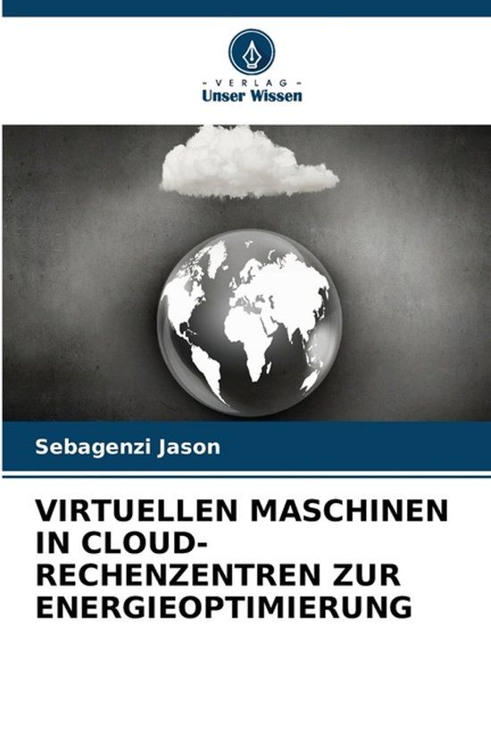 VIRTUELLEN OmniScriptum SRL Virtuellen Maschinen in Cloud-Rechenzentren Zur Energieoptimierung
